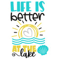 LIFE IS BETTER AT THE LAKE