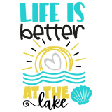 LIFE IS BETTER AT THE LAKE