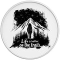 LIFE IS BETTER ON THE TRAILS WHITE TIRE COVER