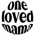 LOVED MAMA