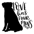 LOVE HAS FOUR PAWS