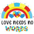 LOVE NEEDS NO WORDS