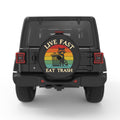 LIVE FAST EAT TRASH