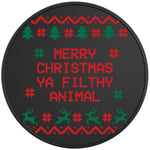 MERRY CHRISTMAS YA FILTHY ANIMAL BLACK TIRE COVER