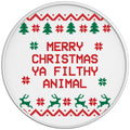Merry Christmas Ya Filthy Animal