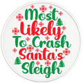 MOST LIKELY TO CRASH SANTAS SLEIGH BLACK TIRE COVER