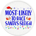 MOST LIKELY TO RACE SANTAS SLEIGH BLACK TIRE COVER