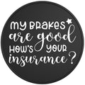 MY BREAKS ARE GOOD BLACK TIRE COVER