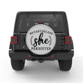 NEVERTHELESS SHE PERSISTED WHITE TIRE COVER
