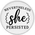 Nevertheless She Persisted