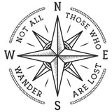 NOT ALL THOSE WHO WANDER ARE LOST COMPASS