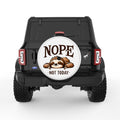 NOPE NOT TODAY FUNNY SLOTH WHITE TIRE COVER