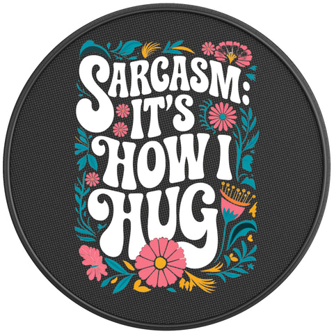 SARCASM IS HOW I HUG PEARL  WHITE CARBON FIBER TIRE COVER