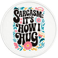 SARCASM IS HOW I HUG PEARL  WHITE CARBON FIBER TIRE COVER