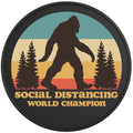 Social Distancing Sasquatch