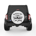 SARCASTIC IM REALLY NOT FUNNY IM JUST MEAN PEARL  WHITE CARBON FIBER TIRE COVER