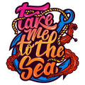 TAKE ME TO THE SEA