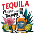 TEQUILA IS CHEAPER THAN THERAPY
