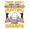 THERE ARENT MANY THINGS I LOVE MORE THAN HUNTING