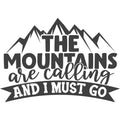 THE MOUNTAINS ARE CALLING