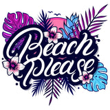 TROPICAL BEACH PLEASE