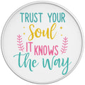 Trust Your Soul