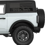 WE THE PEOPLE QUARTER WINDOW DECAL FITS 2021+ FORD BRONCO 2 DOOR HARD TOP