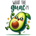 WHAT THE GUAC