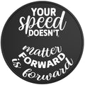 YOUR SPEED DOESNT MATTER BLACK TIRE COVER