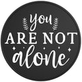 YOU ARE NOT ALONE BLACK TIRE COVER