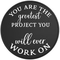 You Are The Greatest Project