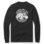 ALWAYS TAKE THE SCENIC ROUTE BLACK SWEATSHIRT