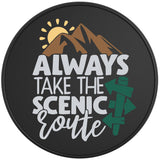 ALWAYS TAKE THE SCENIC ROUTE BLACK TIRE COVER 