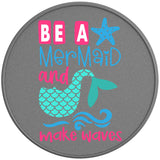 BE A MERMAID MAKE WAVES SILVER CARBON FIBER TIRE COVER