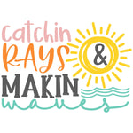 CATCHIN RAYS AND MAKIN WAVES