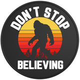 DONT STOP BELIEVING SASQUATCH BLACK TIRE COVER