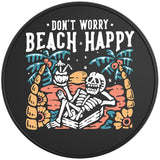 DON T WORRY BEACH HAPPY BLACK TIRE COVER