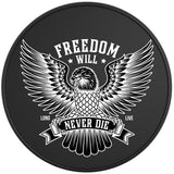 FREEDOM WILL NEVER DIE BLACK TIRE COVER