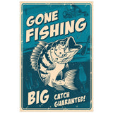GONE FISHING BIG CATCH GUARANTEED