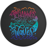 HAPPINESS COMES IN WAVES BLACK TIRE COVER