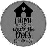 HOME IS WHERE THE DOGS ARE SILVER CARBON FIBER TIRE COVER 