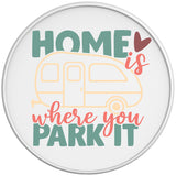 HOME IS WHERE YOU PARK IT