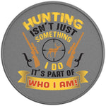 HUNTING ISNT JUST SOMETHING I DO SILVER CARBON FIBER TIRE COVER 