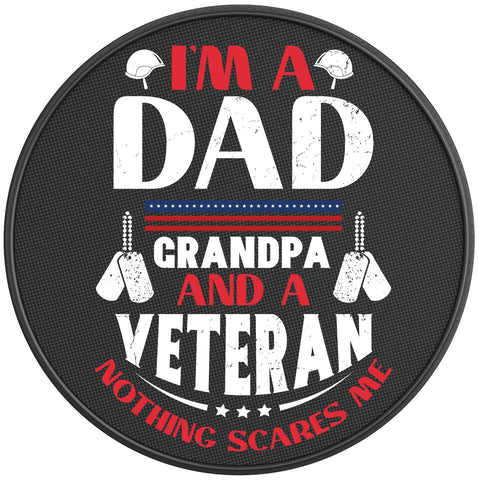 IM A DAD GRANDPA AND A VETERAN