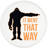 IT WENT THAT WAY FUNNY BIGFOOT PEARL  WHITE CARBON FIBER TIRE COVER