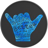 LIFE IS ALWAYS BETTER AT THE BEACH BLACK CARBON FIBER TIRE COVER