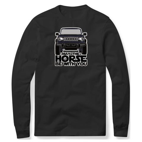 MAY THE HORSE BE WITH YOU BLACK SWEATSHIRT
