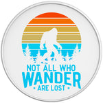 NOT ALL WHO WONDER ARE LOST SASQUATCH