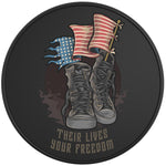 THEIR LIVES YOUR FREEDOM BLACK TIRE COVER
